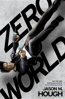 Zero World by Jason M Hough