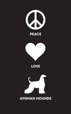 Book cover for Peace Love Afghan Hounds