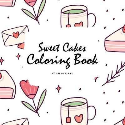 Book cover for Sweet Cakes Coloring Book for Children (8.5x8.5 Coloring Book / Activity Book)