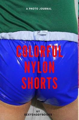 Book cover for Colorful nylon shorts