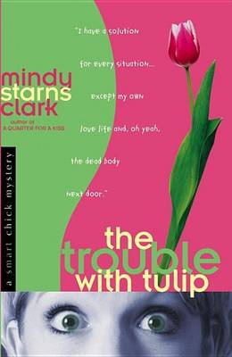 Book cover for The Trouble with Tulip