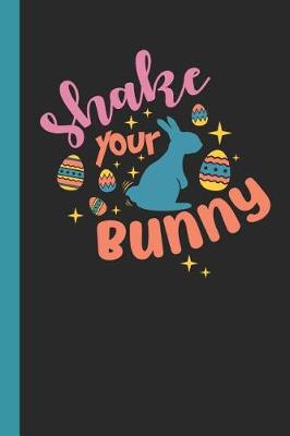 Book cover for Shake Your Bunny