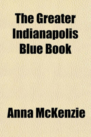 Cover of The Greater Indianapolis Blue Book