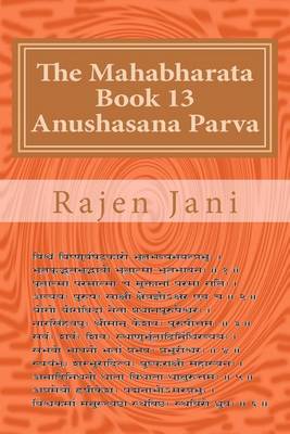 Book cover for The Mahabharata Book 13 Anushasana Parva