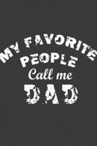 Cover of My Favorite People Call Me Dad