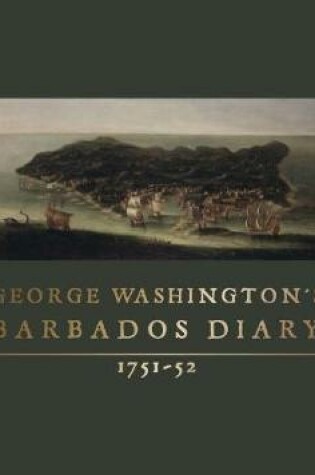 Cover of George Washington's Barbados Diary, 1751-52