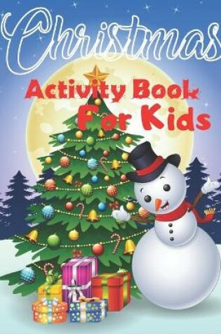 Cover of Christmas Activity Book For Kids