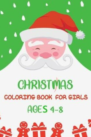 Cover of Christmas Coloring Book For Girls Ages 4-8