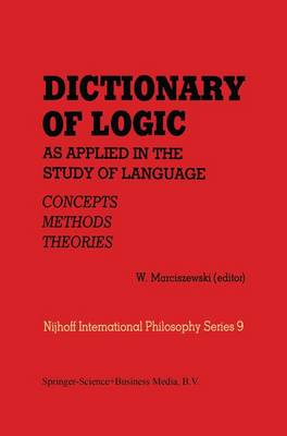 Book cover for Dictionary of Logic as Applied in the Study of Language