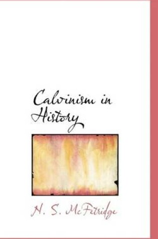 Cover of Calvinism in History