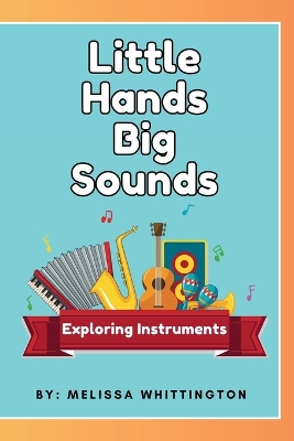 Cover of Little Hands, Big Sounds