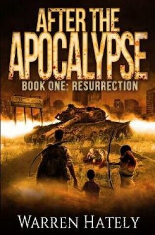 Cover of After the Apocalypse Book 1 Resurrection