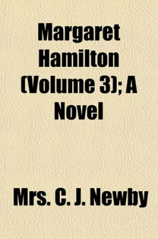 Cover of Margaret Hamilton (Volume 3); A Novel