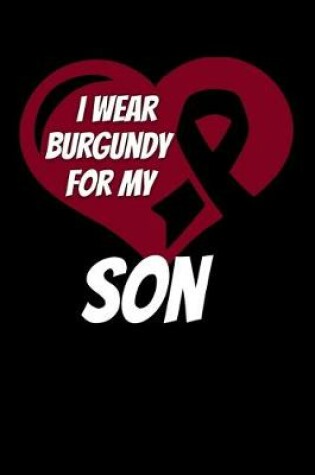 Cover of I Wear Burgundy For My Son