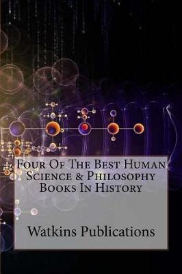 Book cover for Four of the Best Human Science & Philosophy Books in History