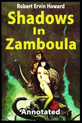 Cover of Shadows in Zamboula[Annotated]