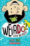 Book cover for Even Weirder! (Weirdo #2)