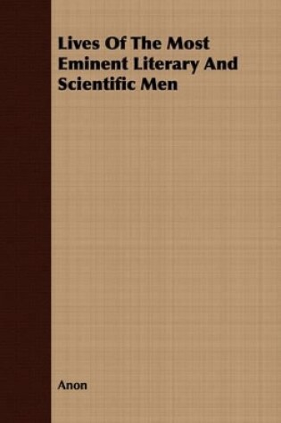 Cover of Lives Of The Most Eminent Literary And Scientific Men