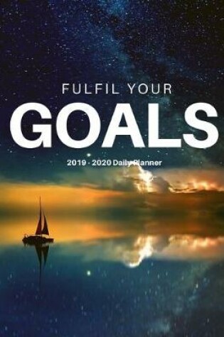 Cover of Planner July 2019- June 2020 Goals Monthly Weekly Daily Calendar