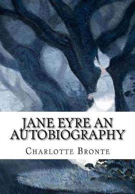 Book cover for Jane Eyre An Autobiography