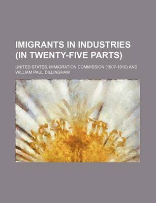 Book cover for Imigrants in Industries (in Twenty-Five Parts)