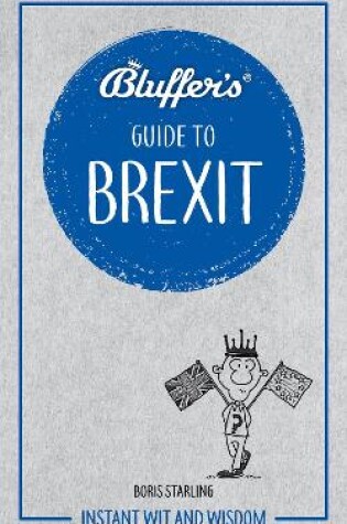 Cover of Bluffer's Guide To Brexit