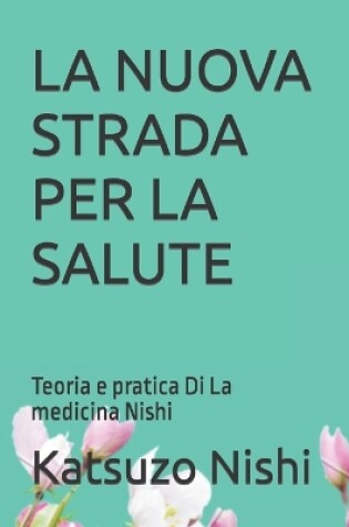 Cover of La Nuova Strada Per La Salute