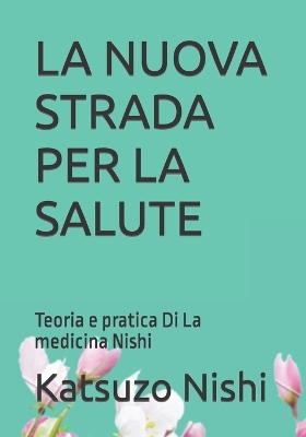 Book cover for La Nuova Strada Per La Salute