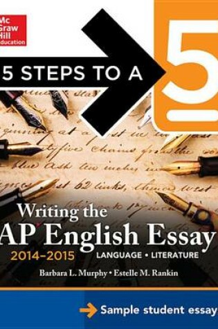 Cover of 5 Steps to a 5 Writing the AP English Essay 2014-2015