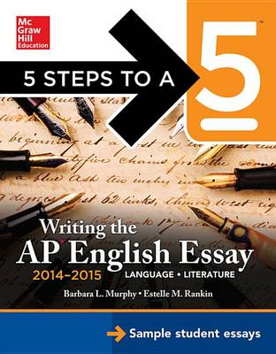 Book cover for 5 Steps to a 5 Writing the AP English Essay 2014-2015