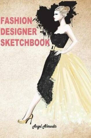 Cover of Fashion Designer Sketchbook