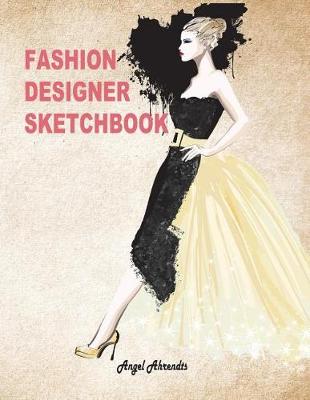 Book cover for Fashion Designer Sketchbook