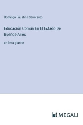 Cover of Educaci�n Com�n En El Estado De Buenos-Aires