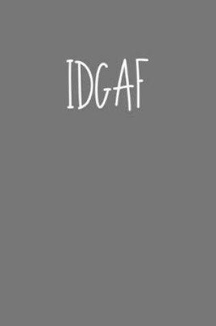 Cover of Idgaf