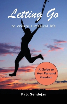 Book cover for Letting Go to Create a Magical Life