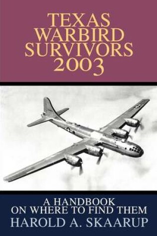 Cover of Texas Warbird Survivors 2003