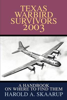 Book cover for Texas Warbird Survivors 2003