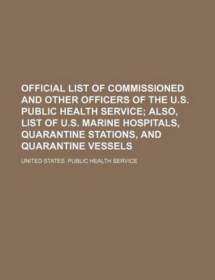 Book cover for Official List of Commissioned and Other Officers of the U.S. Public Health Service