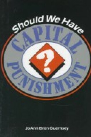 Cover of Should We Have Capital Punishment?