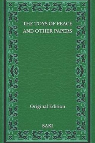 Cover of The Toys of Peace and Other Papers - Original Edition