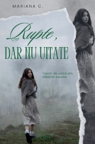 Cover of Rupte dar nu uitate