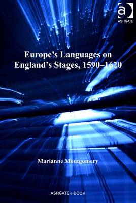 Book cover for Europe's Languages on England's Stages, 1590-1620