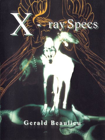 Book cover for Gerald Beaulieu X-Ray Specs