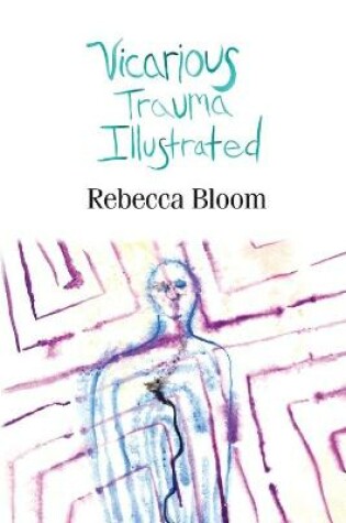 Cover of Vicarious Trauma Illustrated