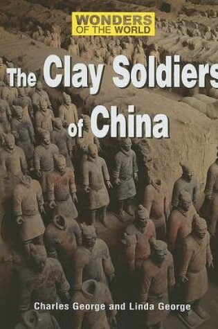 Cover of The Clay Soldiers of China