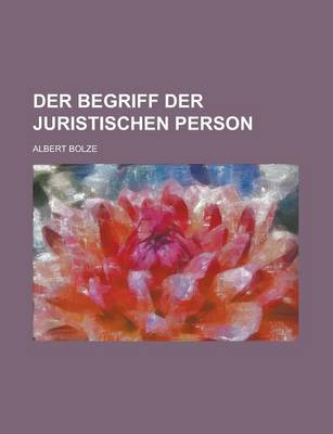 Book cover for Der Begriff Der Juristischen Person