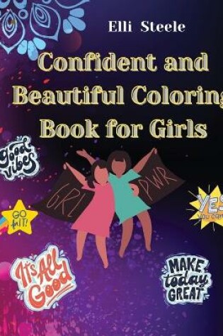 Cover of Confident and Beautiful Coloring Book for Girls