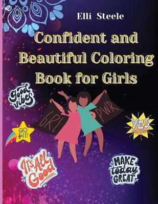 Book cover for Confident and Beautiful Coloring Book for Girls