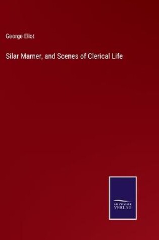 Cover of Silar Marner, and Scenes of Clerical Life