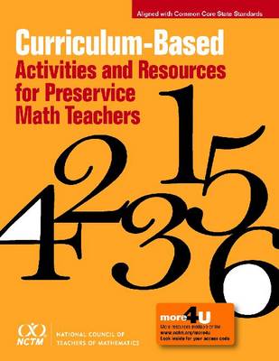 Book cover for Curriculum-Based Activities and Resources for Preservice Math Teachers